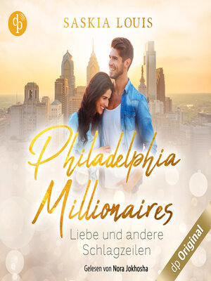 cover image of Liebe und andere Schlagzeilen--Philadelphia Millionaires-Reihe, Band 1 (Ungekürzt)